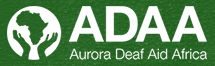 ADAA  Aurora Deaf Aid Africa  - ADAA  Aurora Deaf Aid Africa 